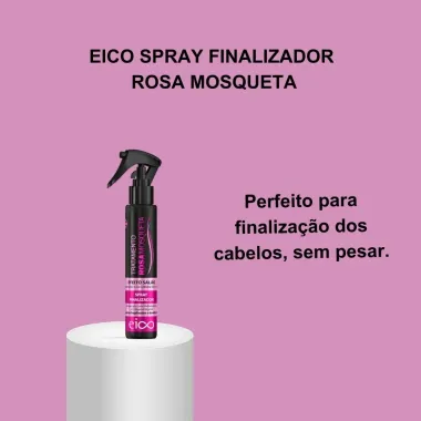 Spray Finalizador Eico Tratamento Rosa Mosqueta 120ml