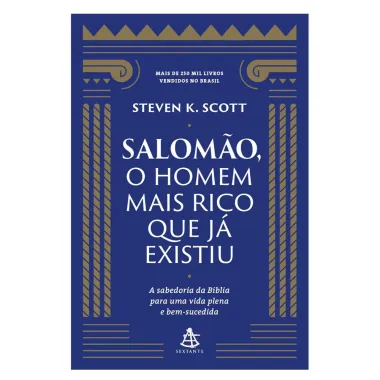 Livro Salomão O Homem Mais Rico Que Já Existiu Editora Sextante Steven K.Scott