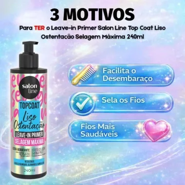 Leave-in Primer Salon Line Top Coat Liso Ostenta&ccedil;&atilde;o 240ml