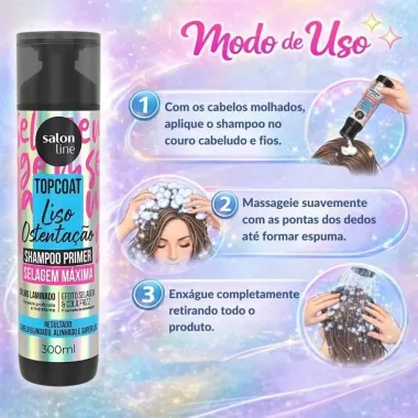 Shampoo Primer Salon Line Top Coat Liso Ostenta&ccedil;&atilde;o 300ml