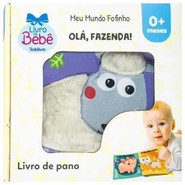 Livro de Pano Todo Livro do Bebe Meu Mundo Fofinho Ol&aacute;, Fazenda! +0 Meses