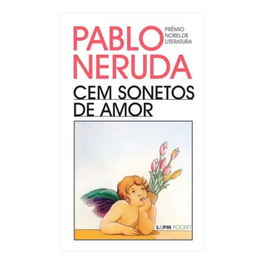 Livro Cem Sonetos de Amor Pablo Neruda – Edição de Bolso