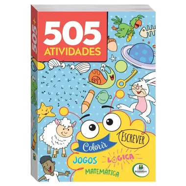Livro 505 Atividades Colorir Escrever Jogos Lógica e Matemática