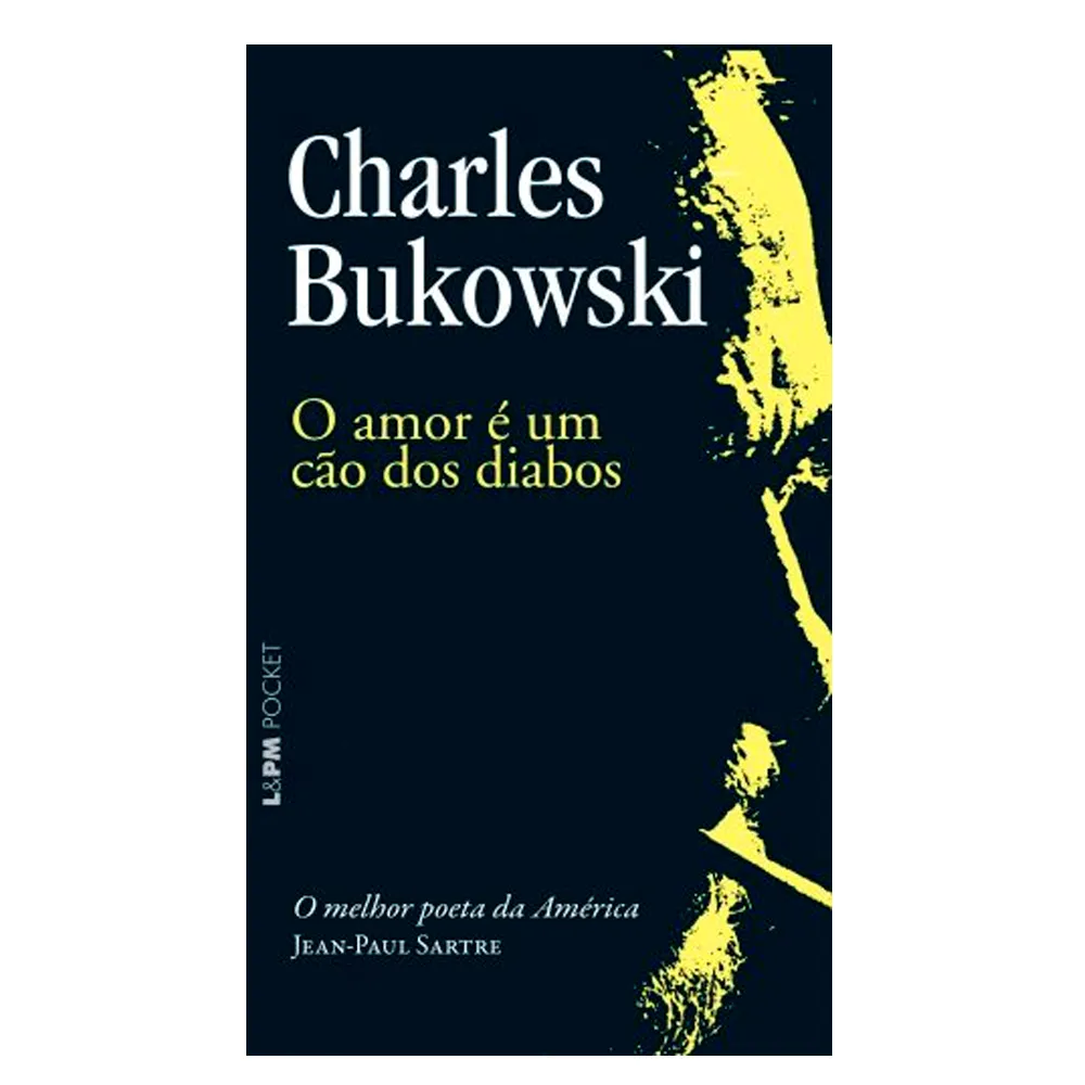 Livro o Amor é Um Cão Dos Diabos Charles Bukowski - Edição De Bolso ...